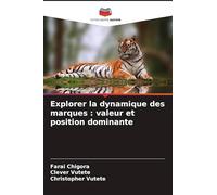 Explorer la dynamique des marques: valeur et position dominante