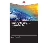 Explorer la pensée conceptuelle: Une étude de cas