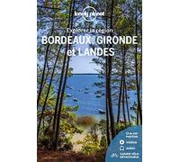 Explorer la région Bordeaux, Gironde et Landes 4ed