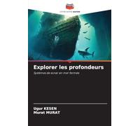 Explorer les profondeurs: Systèmes de sonar en mer fermée