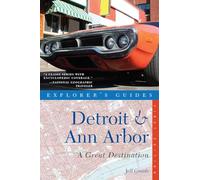 Explorer′s Guide Detroit and Ann Arbor - A Great Destination: 0 (Explorer's Great Destinations)