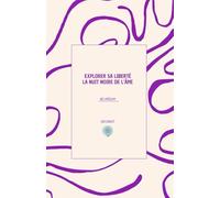 Explorer sa liberté: la nuit noire de l’âme