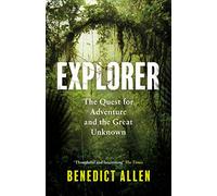 Explorer: The Quest for Adventure and the Great Unknown (Main)