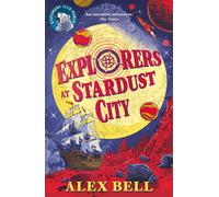 Explorers at Stardust City