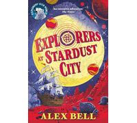 Explorers at Stardust City