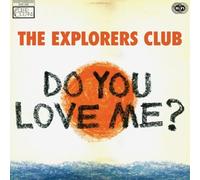 EXPLORERS CLUB - Do You Love Me / Carry Me [VINYL]