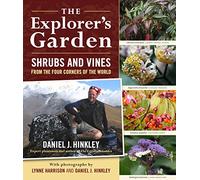 Explorers Garden: Shrubs and Vines: Shrubs and Vines from the Four Corners of the World