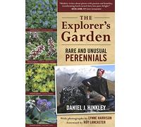 Explorers Garden the : Rare & Unusual Perennials