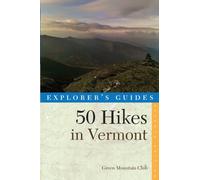 Explorer's Guide 50 Hikes in Vermont