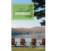 Explorer's Guide Adirondacks: 0 (Explorer's Complete)