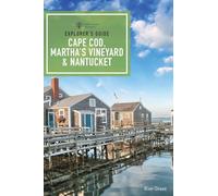 Explorer's Guide Cape Cod, Martha's Vineyard, & Nantucket: 0 (Explorer's Complete)