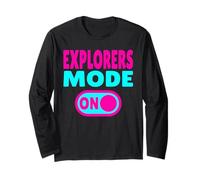 Explorers Mode ON - Exploring and Travel Lifestyle Long Sleeve T-Shirt