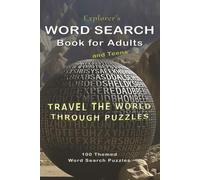 Explorer's Word Search Book for Adults and Teens: Travel the World Through Puzzles