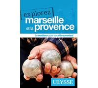 Explorez Marseille et la Provence