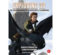 Exploring 3D: The New Grammar of Stereoscopic F, Pennington, Giardina..