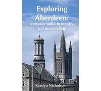 Exploring Aberdeen: everyday walks in the city and surroundings