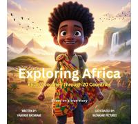 Exploring Africa: Elijah’s Journey Through 20 Countries