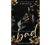 Exploring All Things Bad: A Mafia Billionaire Romance (Blood Money Billionaire)