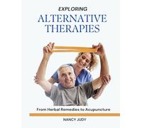 EXPLORING ALTERNATIVE THERAPIES FOR ALZHEIMERS: From Herbal Remedies to Acupuncture