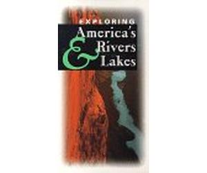 Exploring America's Rivers & Lakes [VHS]