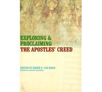 Exploring and Proclaiming the Apostles' Creed