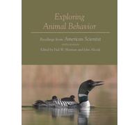 Exploring Animal Behavior : Readings from American Scientist