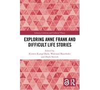 Exploring Anne Frank and Difficult Life Stories