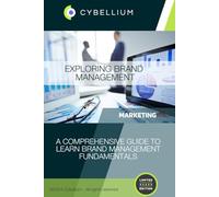 Exploring Brand Management: A Comprehensive Guide to Learn Brand Management Fundamentals