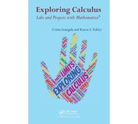 Exploring Calculus : Labs and Projects with Mathematica