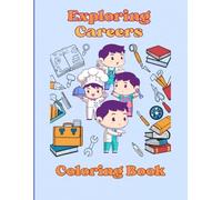 Exploring Careers Coloring Book: Inspiring Careers