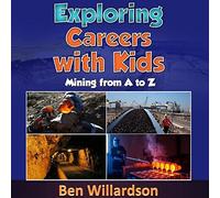 Exploring Careers with Kids: Mining from A to Z: 2