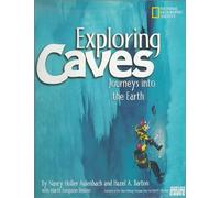 Exploring Caves: Journeys into the Earth