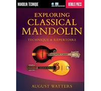 Exploring Classical Mandolin (Berklee Guide): Technique & Repertoire