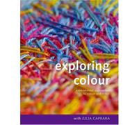 Exploring Colour with Julia Caprara: Experimental Approaches to Colour and Stitch