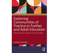 Exploring Communities of Practice in Further and Adult - Tummons, Jonathan - Paperback -07/11/2022