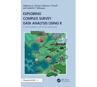 Exploring Complex Survey Data Analysis Using R – A Tidy Introduction with {srvyr} and {survey}