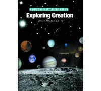 Exploring Creation With Astronomy (Young Explorer Series) (Young Explorer (Apologia Educational Ministries))