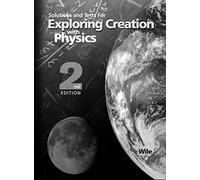 Exploring Creation with Physics 2nd Edition, Solutions and Tests