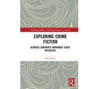 Exploring Crime Fiction : Georges Simenon’s Normandy Coast Mysteries