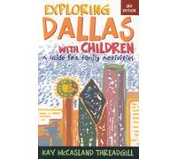 Exploring Dallas with Children: A Guide for Family Activities