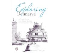 Exploring Delmarva: A Travel Guide from Cape Charles to Chesapeake City