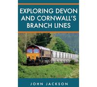 Exploring Devon and Cornwall's Branch Lines