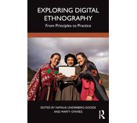 Exploring Digital Ethnography : From Principles to Practice
