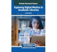 Exploring Digital Metrics in Academic Libraries