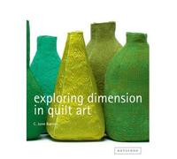 [ EXPLORING DIMENSION IN QUILT ART ] by Barnes, C.June ( Author ) [ Sep- 05-2012 ] [ Hardback ]