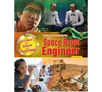 Exploring Distant Worlds as a Space Robot Engineer
