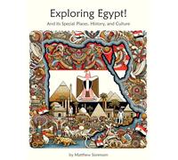 Exploring Egypt Workbook For Curious Kids: A Fun, Interactive Guide to Egypt's Special Places, Culture, and History! (Exploring the World for Curious Kids)