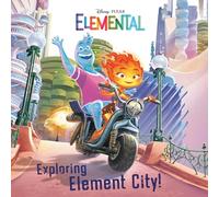Exploring Element City! (Disney/Pixar Elemental) (Pictureback)