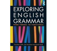Exploring English Grammar – From formal to functional – Routledge