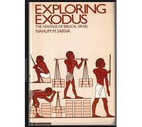 Exploring Exodus: Heritage of Biblical Israel